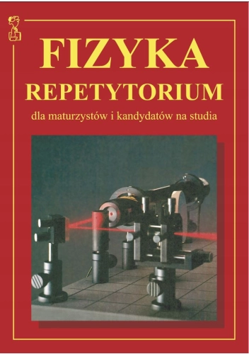 Fizyka Repetytorium dla maturzystów